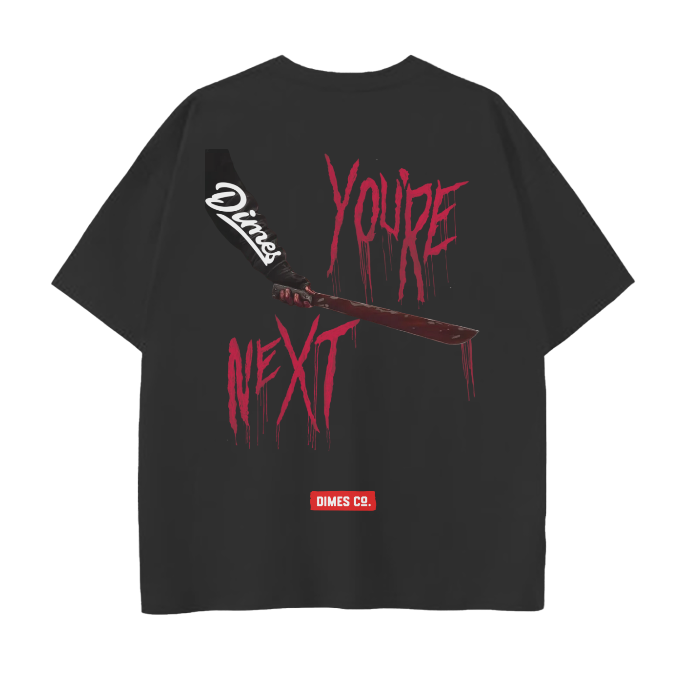 Dimes Club "You're Next" HALLOWEEN Edition T-Shirt